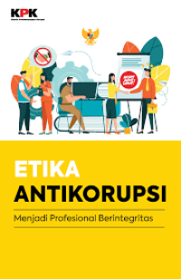 Image of Etika Antikorupsi Menjadi Profesonal Berintegritas