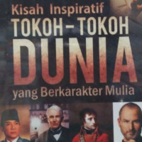 Image of Kisah Inspiratif Tokoh-Tokoh Dunia yang berkarakter Mulia