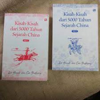 Image of Kisah dari 5000 Tahun Sejarah China Jilid 1