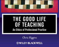 Image of EBOOK-The Good Life of Theaching : An Ethics of Professional Practice